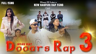 New Nagpuri Song 2024 | Dooars Rap 3 | Manoj M Lohara