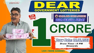 DEAR SEAGULL FRIDAY LIVE FROM KOHIMA DEAR 8 PM ONWARDS DRAW DATE 16.06.2023