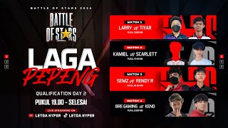 Kualifikasi Day 2 Pepeng  | Battle Of Stars