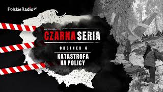 CZARNA SERIA #6 KATASTROFA NA POLICY