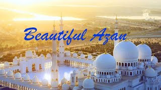 Most beautiful Azan | Ever Heard In the world | Islamic call to prayer for Muslim