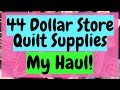 44 Dollar Store Quilting Supplies - My Haul