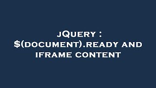 jQuery : $(document).ready and iframe content
