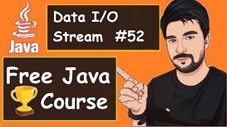 Java Data IO Stream Classes Examples | 2022 | Java Part -52