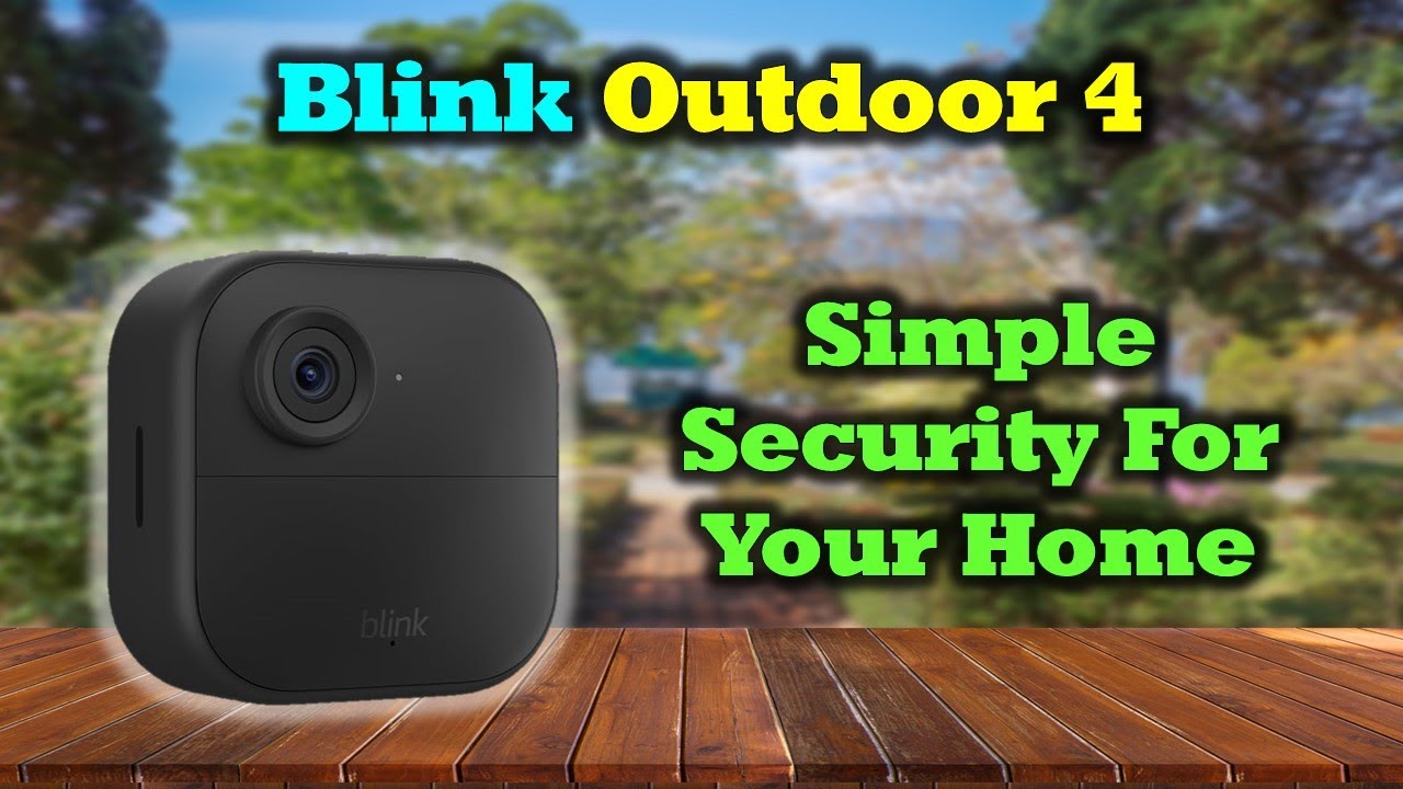 Blink Outdoor 4 Overview - Simple Home Security - YouTube