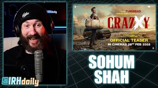 Crazxy - Official Teaser | Sohum Shah | Girish Kohli | irh daily REACTION!