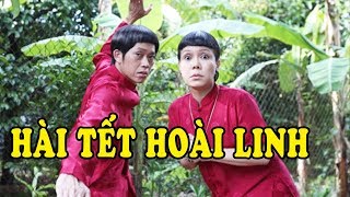 Hài Kinh Điển Tết - Cười Lộn Ruột Khi Xem Hài Tết Hoài Linh, Việt Hương 2021