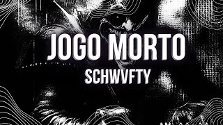 JOGO MORTO (Ultra Slowed) SCHWVFTY