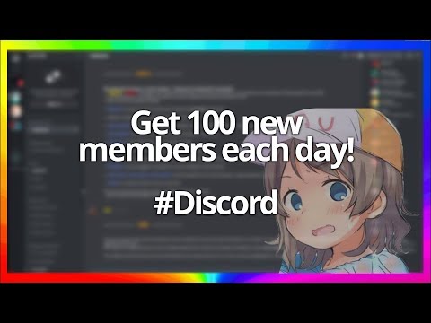 Get 100 people to join your Discord Server EACH DAY! 2018! Get 100 people to join your Discord Server EACH DAY! 2018!