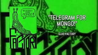 Slug Factory - \