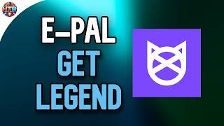 How to Get Legend Verification in E Pal App and Unlock Exclusive Creator Benefits