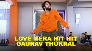 Love Mera Hit Hit 💥 Gaurav Thukral | Dance With Heart Camp | Bangalore