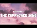 Buddy Castle - The Cuppycake Song (Lyrics) (Popular on TikTok) | you're my hunny bunch sugar plum