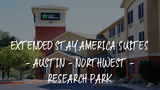 Extended Stay America Suites - Austin - Northwest - Research Park Review - Austin , United States of