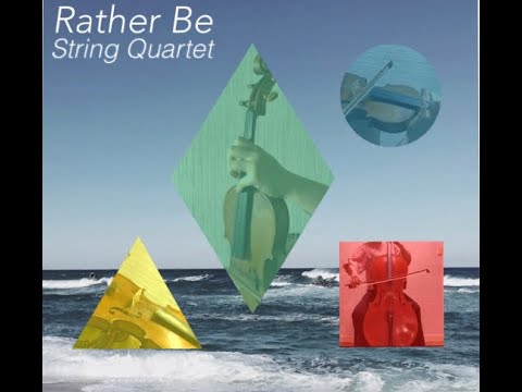 嫉clean Bandit Rather Be String Quartet Youtube