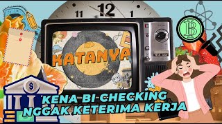 Solusi Cepat Dapat Kerja! Coba Cek 'BI Checking' | #Katanya26