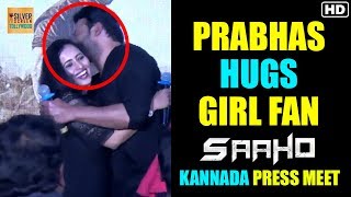 Prabhas Hugs A Girl Fan | Super Craze In Bengaluru | Saaho Kannada Press Meet | Silver Screen