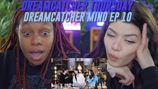 Dreamcatcher Thursday: Dreamcatcher Mind ep. 10