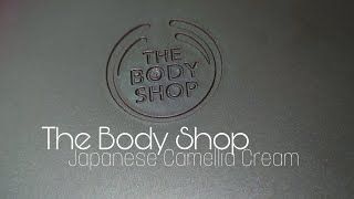 The BodyShop Spa Of The World | Japanese Camellia Cream | Relaxing Ritual