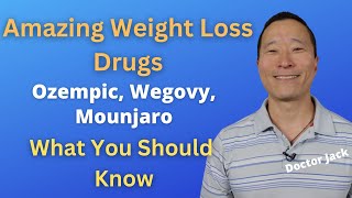 Ozempic, Wegovy, Mounjaro, Trulicity, etc. GLP-1 Agonists For Weight Loss. What To Know. Doctor Jack
