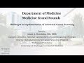 Medicine Grand Rounds: Challenges in Implementation of Colorectal Cancer Screening 3/28/23