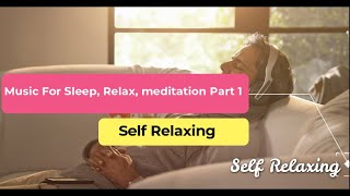 Relaxing music for Sleep, Stress Relief, Studying, Meditation Music Part 1