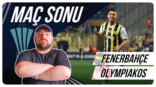Fenerbahçe - Olympiacos | Maç Sonu Değerlendirmesi