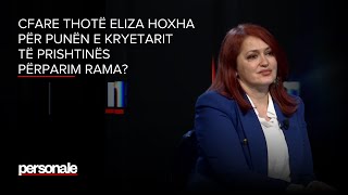 Cfare thotë Eliza Hoxha për punën e Kryetarit të Prishtinës Përparim Rama?