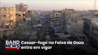 AGORA: Cobertura completa do cessar-fogo entre Israel e Hamas em Gaza; acompanhe | BandNews TV