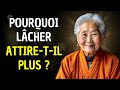 Désirez-Vous Vraiment Quelque Chose ? Apprenez à Le Laisser Aller pour l'Attirer | Bouddhisme