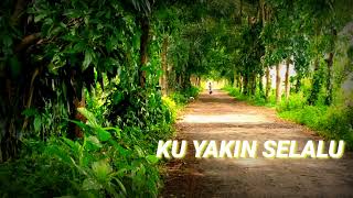 Ku Yakin Selalu || lagu Buddhis || Buddhist Song || Indonesia