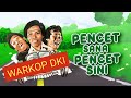 Pencet sana pencet sini - WARKOP DKI  ( trailer versi layar tancep )