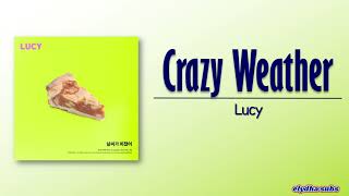 Lucy – Crazy Weather (날씨가 미쳤어) [Our Pie OST]  [Rom|Eng Lyric]