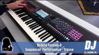 DJ-Technik.de - NO TALK, JUST SOUND - Roland Fantom-8 Sequencer Performance-Trance