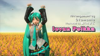 Levan Polkka 甩蔥歌 - 初音ミク【Project Diva】4K 60FPS