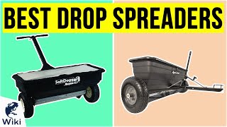 6 Best Drop Spreaders 2020