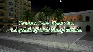 Gruppo Folk Sipontino - La quadriglia di Manfredonia