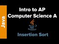 CS Principles: Insertion Sort in Java