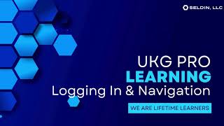 UKG Pro Learning: Logging In & Navigation