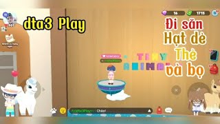 Play Together| Mình đã đi săn hạt, bọ và và thẻ và cái kết bất ngờ|dta3 Play