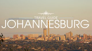 Johannesburg Travel Guide: A Blend of History \u0026 Culture | Africa