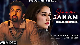 Janmo Janam Ka Tujhse Rishta Mera (Lyrics) Yasser Desai | Ranbir K, Shraddha K | New Sad Song 2023