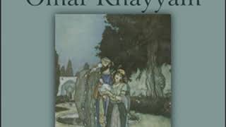 Rubáiyát of Omar Khayyám, Collected Translations by Omar KHAYYÁM | Full Audio Book