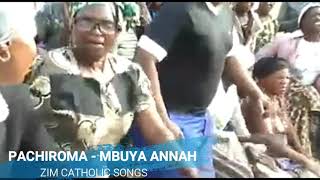 Zimbabwe Catholic Shona Songs - PachiRoma - Mbuya Annah