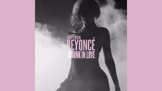 Beyoncé - Drunk In Love (Solo Version)
