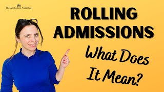 Rolling Admissions: DEFINED!