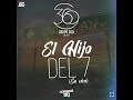 El Hijo Del 7 ✖️ Grupo 360 (Audio Oficial)