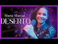 Maria Marçal - Deserto (COM LEGENDA)