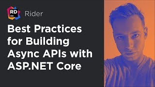 Best Practices for Building Async APIs with ASP.NET Core