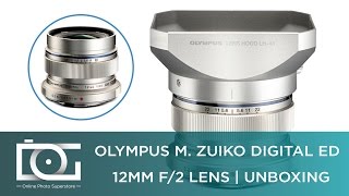 UNBOXING REVIEW | OLYMPUS M. ZUIKO DIGITAL ED 12MM F/2 Camera Lens